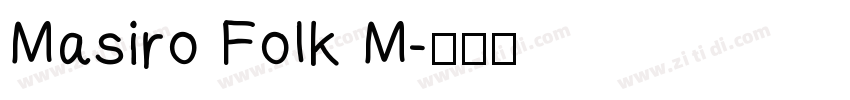 Masiro Folk M字体转换